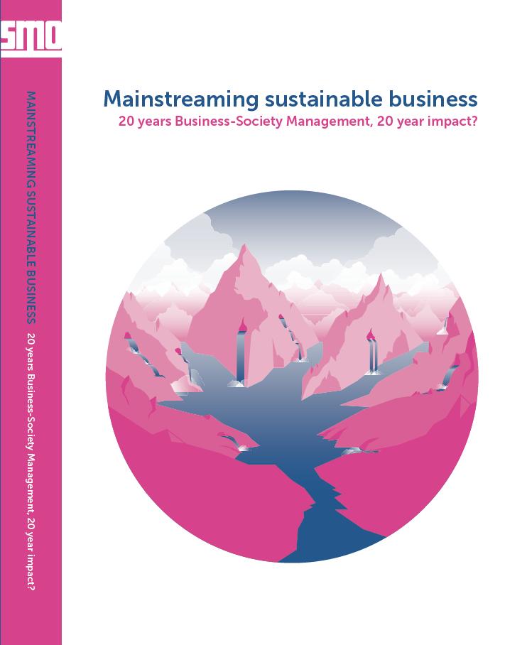 Mainstreaming sustainable business - 20 years Business-Society Management, 20 year impact?